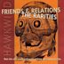 Friends & Relations: The Rarities