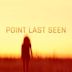 Point Last Seen