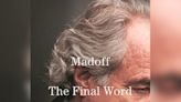 Bernie Madoff: Thoughts from the jailhouse