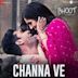 Channa Ve [From "Bhoot, Pt. 1: The Haunted Ship"] [Original Motion Picture Soundtrack]