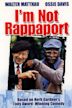 I'm Not Rappaport (film)