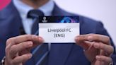 Champions League draw LIVE: Liverpool to face Real Madrid in final rematch as Chelsea, Man City and Spurs also learned fate