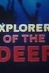 Explorers of the Deep