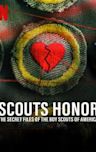 Scout's Honor: The Secret Files of the Boy Scouts of America