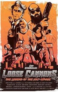 Cop Chronicles: Loose Cannons: The Legend of the Haj-Mirage