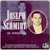 Joseph Schmidt in America