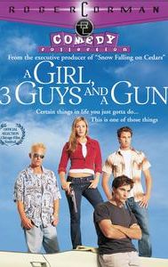 A Girl, Three Guys and a Gun