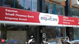 Equitas Small Finance Bank Q1 Results: PAT slumps 87% to Rs 26 crore on jump in provisions, contingencies - The Economic Times