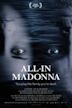 All-In Madonna