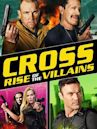 Cross: Rise of the Villains