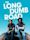 The Long Dumb Road