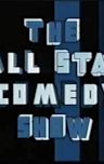 The All Star Comedy Show