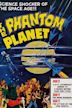 The Phantom Planet