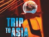 Trip to Asia: The Quest for Harmony