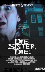 Die Sister, Die!