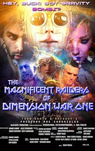 The Magnificent Raiders of Dimension War One