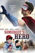 Somebody's Hero (film)