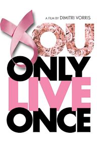 You Only Live Once