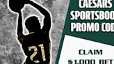 Caesars Sportsbook Promo Code SDS1000: Apply $1K Bet to Any NBA, NHL Game