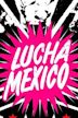 Lucha Mexico