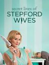 Secret Lives of Stepford Wives