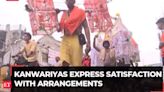 Kanwariyas on high-spirited mode as Sawan begins on July 22; express satisfaction with arrangements