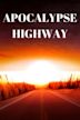 Apocalypse Highway | Action, Sci-Fi
