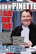 John Pinette: I Say Nay Nay