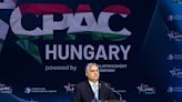 Hungary's Orbán urges European conservatives, and Trump, toward election victories at CPAC event