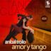Amor y tango [Historical Recordings]