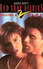 Red Shoe Diaries 2: Double Dare (1993) - Posters — The Movie Database ...