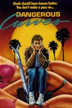 Dangerous Curves (1988) - IMDb