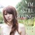 I'm Still Loving You