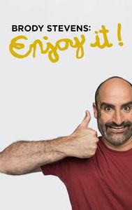 Brody Stevens: Enjoy It!