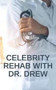 Celebrity Rehab With Dr. Drew