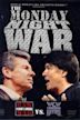 The Monday Night War: WWE vs. WCW