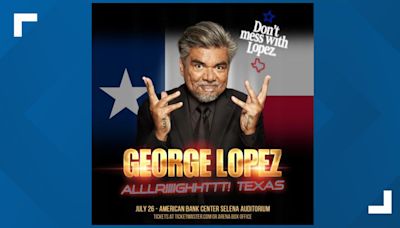 'Sabes qué?!'| George Lopez coming to American Bank Center this July, tickets go on sale Friday