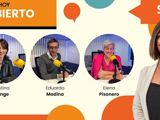 VÍDEO | Sigue en directo 'El Abierto' de 'Hoy por Hoy' de este martes con Cristina Monge, Eduardo Madina y Elena Pisonero