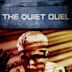 The Quiet Duel