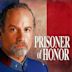 Prisoner of Honor