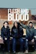 Flesh and Blood (2017 film)