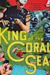 King of the Coral Sea