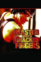 Master with Cracked Fingers - Alchetron, the free social encyclopedia