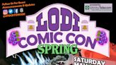 Lodi Comic Con 2024 Spring this Saturday