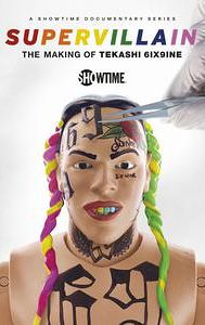 Supervillain: The Making of Tekashi 6ix9ine