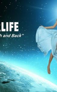 Life to Afterlife: Death and Back