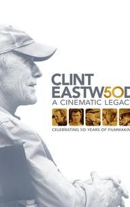 Clint Eastwood: A Cinematic Legacy