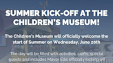 Summer kick-off event to take place at The Children’s Museum on June 20th