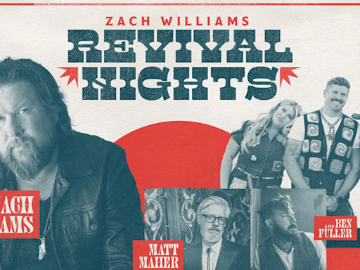 Zach Williams Announces 2024 Revival Nights Tour With CAIN, Matt Maher, & Ben Fuller | CCM Magazine