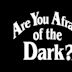 Are You Afraid of the Dark?